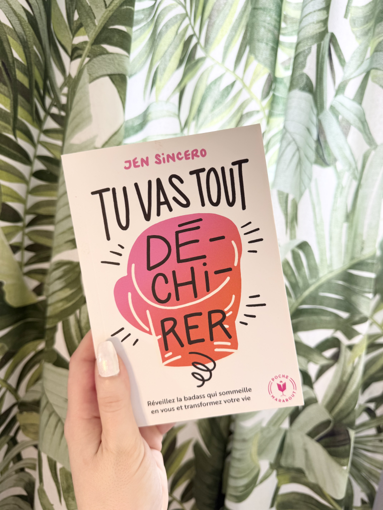 Tu vas tout dé-chi-rer! Jen Sincero, 2016